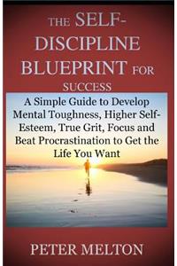 The Self-Discipline Blueprint for Success