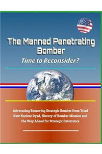 The Manned Penetrating Bomber