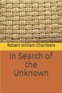 In Search of the Unknown
