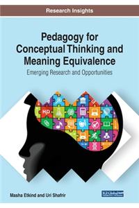 Pedagogy for Conceptual Thinking and Meaning Equivalence