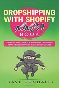 Dropshipping with Shopify Ninja Book