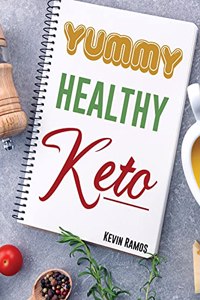 Yummy Healthy Keto