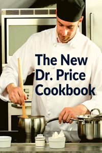 New Dr. Price Cookbook