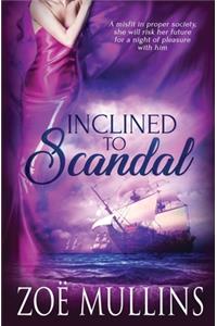Inclined to Scandal