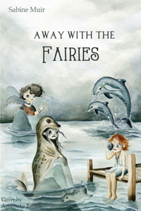 Away With The Fairies