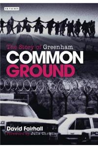 Common Ground: The Story of Greenham