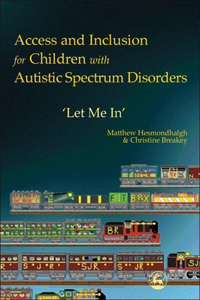 Access and Inclusion for Children with Autistic Spectrum Disorders