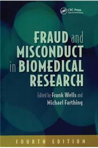 Fraud and Misconduct in Biomedical Research, 4th Edition