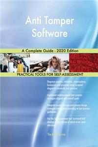 Anti Tamper Software A Complete Guide - 2020 Edition