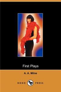 First Plays of A A Milne (Dodo Press)