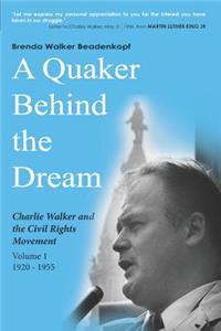 A Quaker Behind the Dream