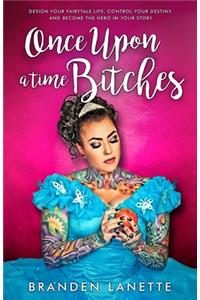Once Upon a Time, Bitches