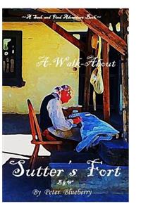 A walk about Sutter's Fort B&W