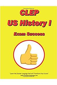 Clep United States History I Exam Success