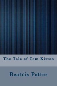The Tale of Tom Kitten