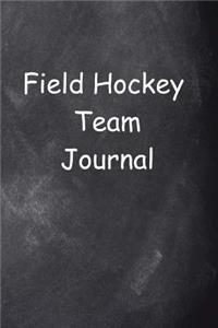 Field Hockey Team Journal Chalkboard Design