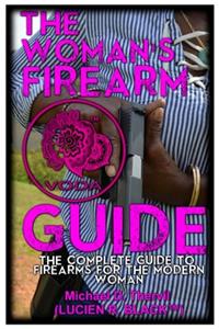 The Woman's Firearm Guide (B&W)