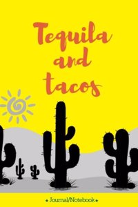 Tequila and tacos