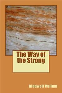 The Way of the Strong