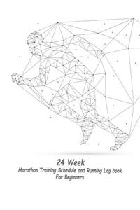 24 Week Marathon Training Schedule and Running Log book For Beginners