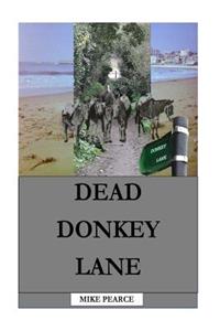 Dead Donkey Lane