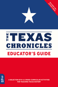 Texas Chronicles Educator's Guide