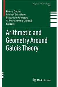 Arithmetic and Geometry Around Galois Theory