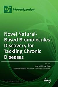 Novel Natural-based Biomolecules Discovery for Tackling Chronic Diseases