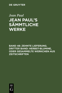 Jean Paul's Sämmtliche Werke, Band 48, Zehnte Lieferung. Dritter Band