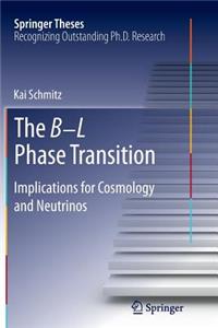 B-L Phase Transition