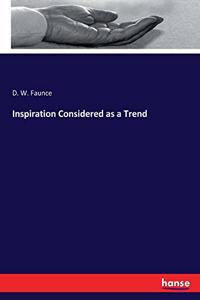 Inspiration Considered as a Trend