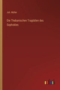 Thebanischen Tragödien des Sophokles