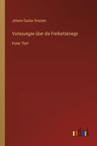 Vorlesungen über die Freiheitskriege