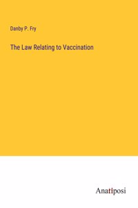 Law Relating to Vaccination