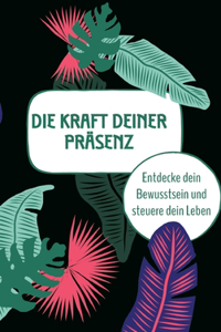 Kraft deiner Präsenz