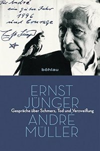 Ernst Junger - Andre Muller