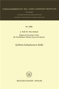 Synthese hochpolymerer Stoffe