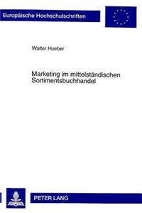 Marketing Im Mittelstaendischen Sortimentsbuchhandel