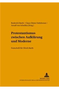 Protestantismus Zwischen Aufklaerung Und Moderne