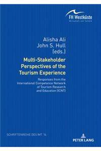 Multi-Stakeholder Perspectives of the Tourism Experience