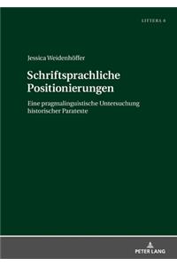 Schriftsprachliche Positionierungen