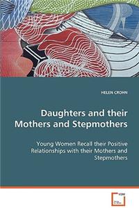 Daughters and their Mothers and Stepmothers