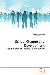 School Change and Development