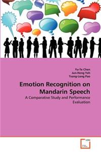 Emotion Recognition on Mandarin Speech