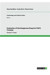 Evaluation of the Dangerous Drug Act (1991) Trinidad