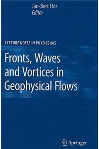 Fronts, Waves and Vortices in Geophysical Flows