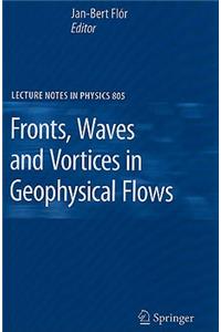 Fronts, Waves and Vortices in Geophysical Flows