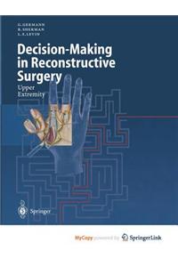 Decision-Making in Reconstructive Surgery