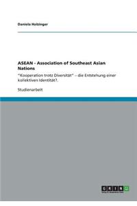 ASEAN - Association of Southeast Asian Nations