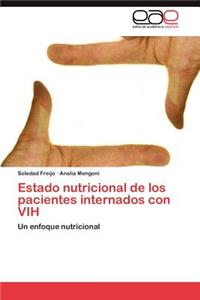 Estado Nutricional de Los Pacientes Internados Con Vih